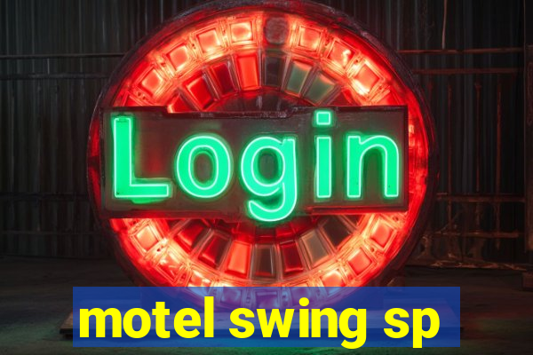 motel swing sp